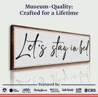 Let's Stay in Bed Bedroom Sign II